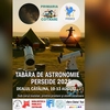 Tabăra de Astronomie „Perseide 2025” revine la Cotnari între 10 și 13 august 2025