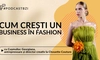 LIVE VIDEO – Georgiana Cușmuliuc, antreprenoare și director creativ la Chouette Couture, despre cum crești un business în fashion