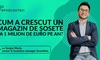 Cum a crescut un magazin de șosete la 1 milion de euro pe an? Sergiu Mariș, owner & business manager Sosetaria