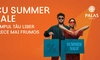 Shopping inspirat, la Palas! Summer Sale vine cu reduceri de până la 60%