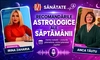LIVE VIDEO – Care sunt previziunile astrale pentru săptămâna ce urmează, aflăm la emisiunea BZI LIVE, de la astrologul Anca Tăutu