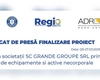 COMUNICAT DE PRESĂ FINALIZARE PROIECT : Dezvoltarea societații SC GRANDE GROUPE SRL prin achiziția de echipamente si active necorporale