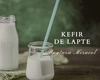 Ce este kefirul de lapte? Cum se poate prepara acasă și care este diferența față de cel normal?