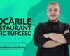 Atasiei Tudor, antreprenor și owner Restaurant Almita, despre provocările unui restaurant cu specific turcesc