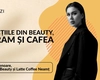 Teea, antreprenoare, owner la Nobea Beauty și Latte Coffee Neamț despre lecțiile din beauty, Instagram și cafea