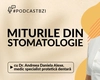 Cât de des trebuie să ne spălăm pe dinți și despre o serie de mituri, aflăm informații de la medicul protetician Andreea Alexe, invitată la #PodcastBZI