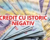 Credite nebancare cu istoric negativ. Află care sunt condițiile de acordare, dar și ce riscuri implică!