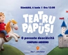 Teatru de păpuși și un weekend plin de aventuri pentru cei mici, la Iulius Mall Iași