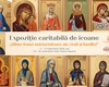 Expoziția caritabilă de icoane „Sfinte femei mărturisitoare ale vieții și familiei” aduce împreună 12 pictori iconari în sprijinul femeilor însărcinate aflate în dificultate