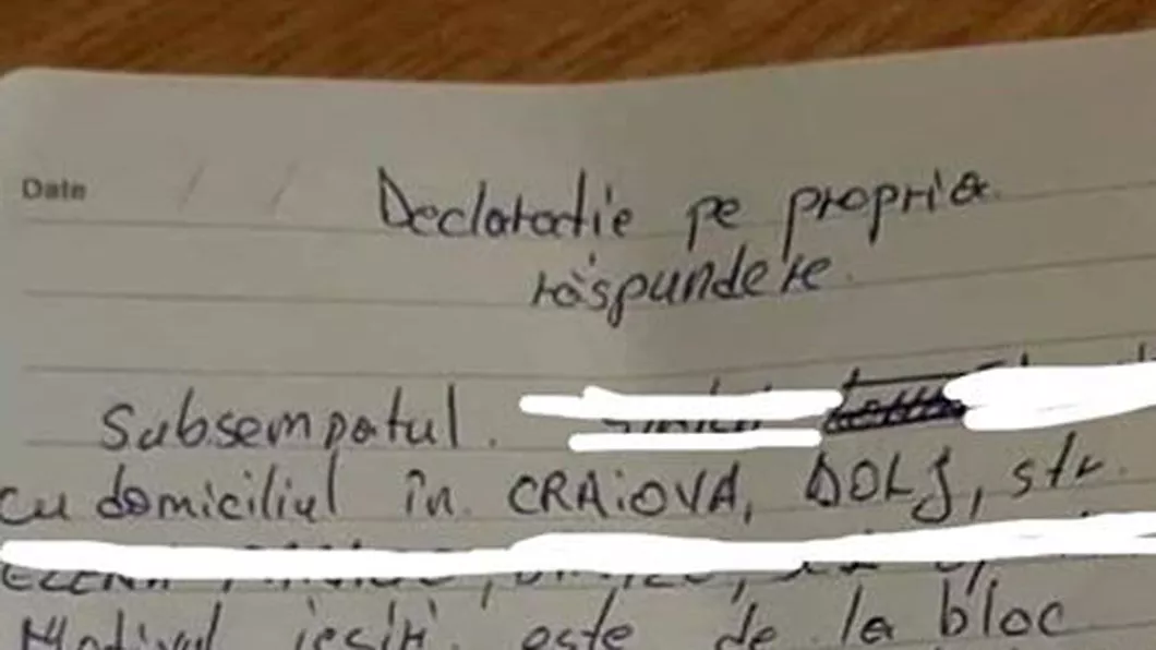 Ce a scris un bărbat din Craiova în declarația pe propria răspundere