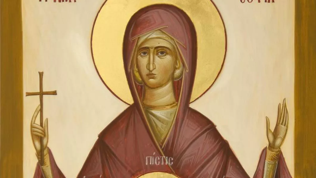 Cine a fost Sfânta Sofia - Sărbătoare pe 17 septembrie