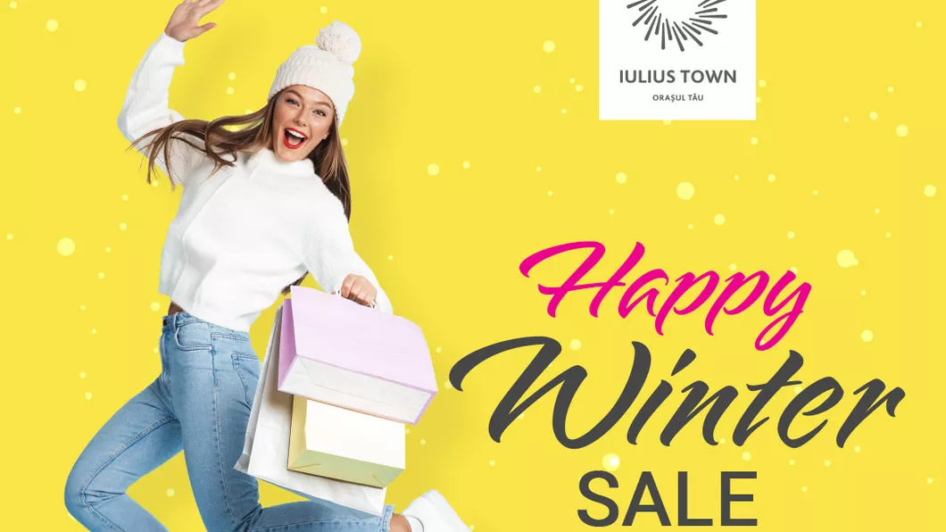 Happy Winter Sale la Iulius Town Descoperă reducerile de până la 70 din magazine și bucură-te de shopping