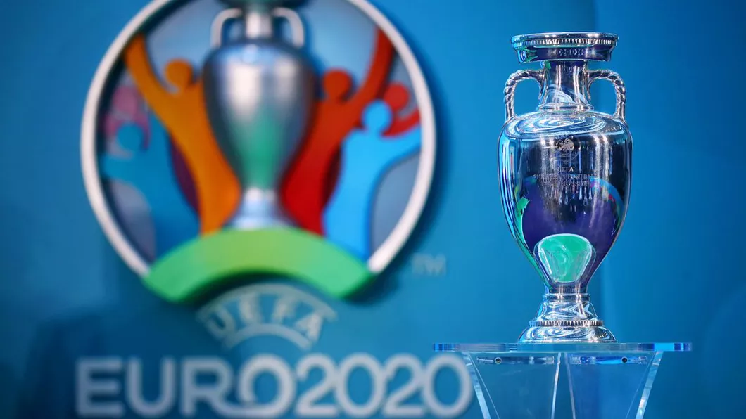 EURO 2020 se ține Este exclusă o nouă amânare