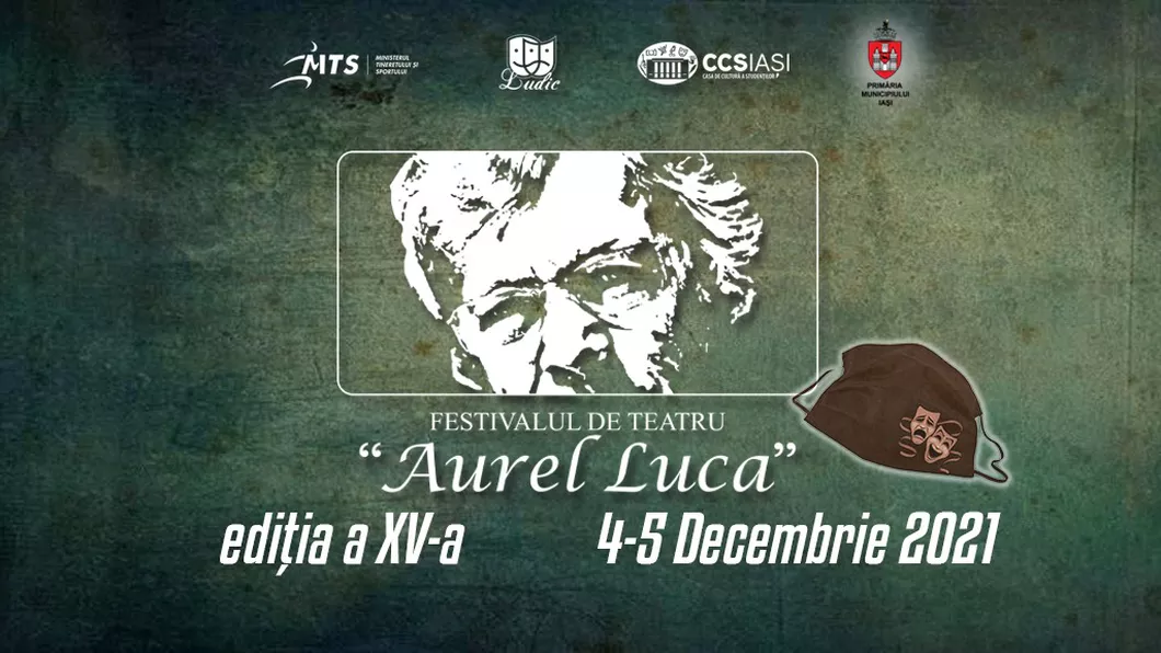 Festivalul de Teatru Aurel Luca organizat de Casa de Cultură a Studenților Iași a ajuns la a XV-a ediție