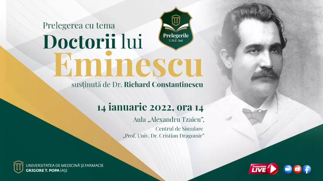 Doctorii lui Eminescu eveniment organizat la UMF Iași cu ocazia împlinirii a 172 de ani de la nașterea marelui poet