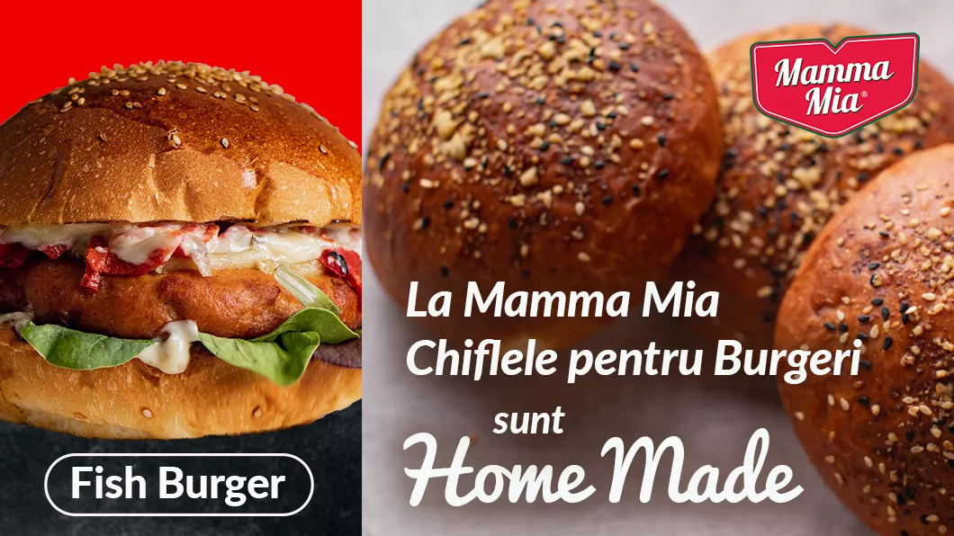 La Mamma Mia toți burgerii au chiflă proaspătă Home-Made făcută în fiecare dimineață