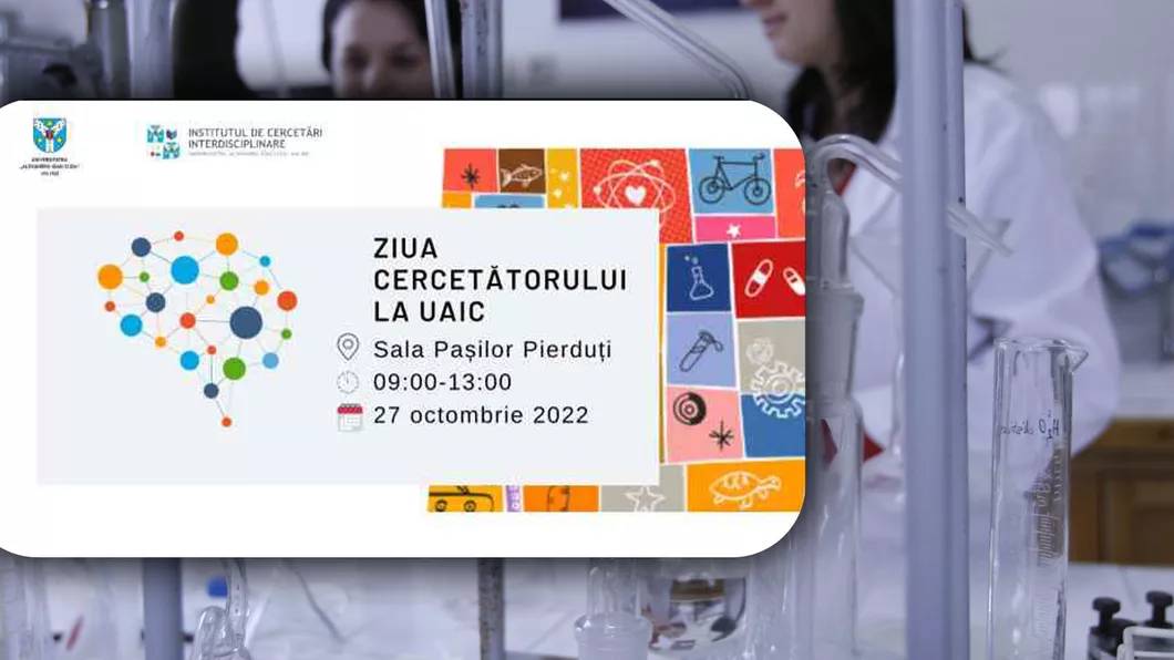 Proiecte interesante ale cercetătorilor prezentate astăzi 27 octombrie 2022 la Universitatea Cuza din Iași