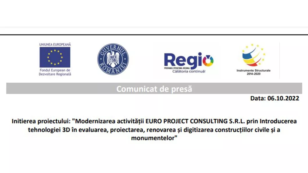 Initierea proiectului Modernizarea activității EURO PROJECT CONSULTING S.R.L. prin Introducerea tehnologiei 3D în evaluarea proiectarea renovarea și digitizarea construcțiilor civile și a monumentelor