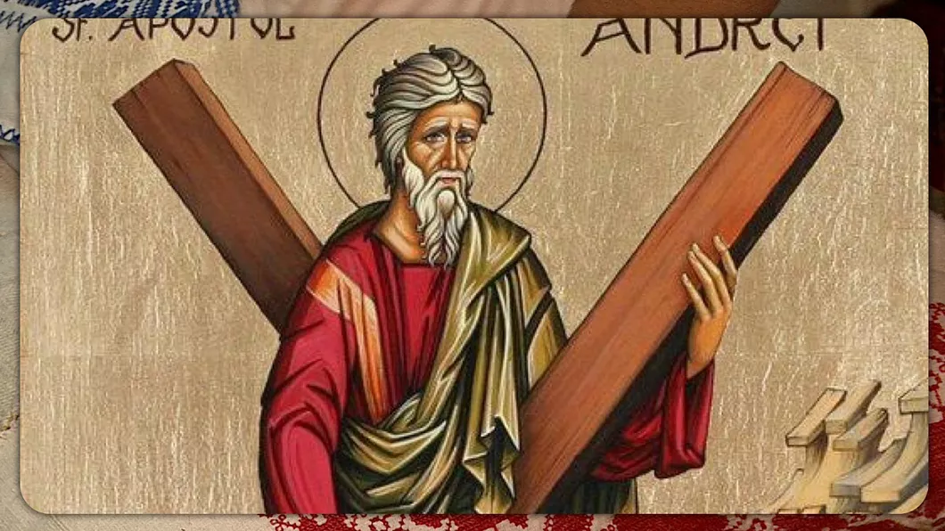 Tradiții și obiceiuri de Sfântul Andrei ocrotitorul românilor Ce este bine să facă toți creștinii pentru a fi feriți de rele