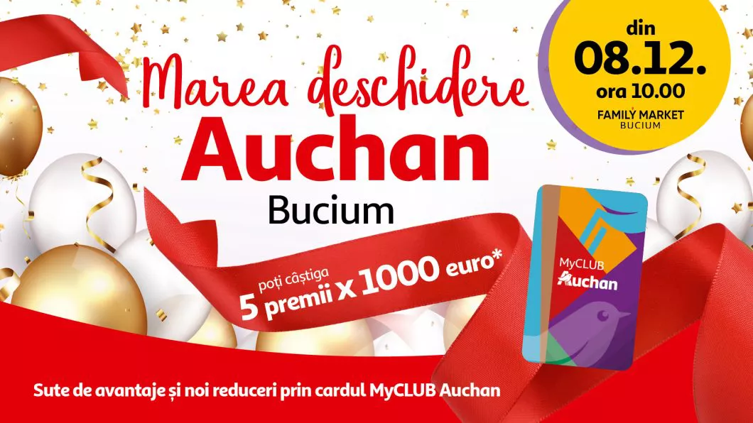 S-a deschis Auchan Bucium Ia-ți cardul de fidelitate MyCLUB Auchan și ai șansa de a câștiga 1000 euro pentru cumpărături