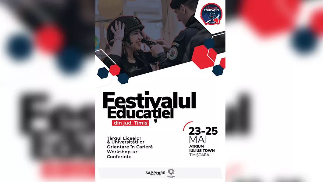 Festivalul Educației reunește în Iulius Town instituții de învățământ universitar și preuniversitar care își vor prezenta oferta educațională
