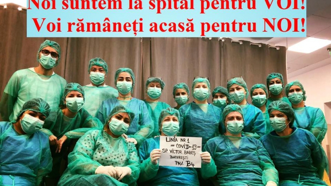 Mesajul medicilor de boli infecţioase Victor Babeş din Bucureşti: ''Noi suntem la spital pentru voi / Voi rămâneţi acasă pentru noi”