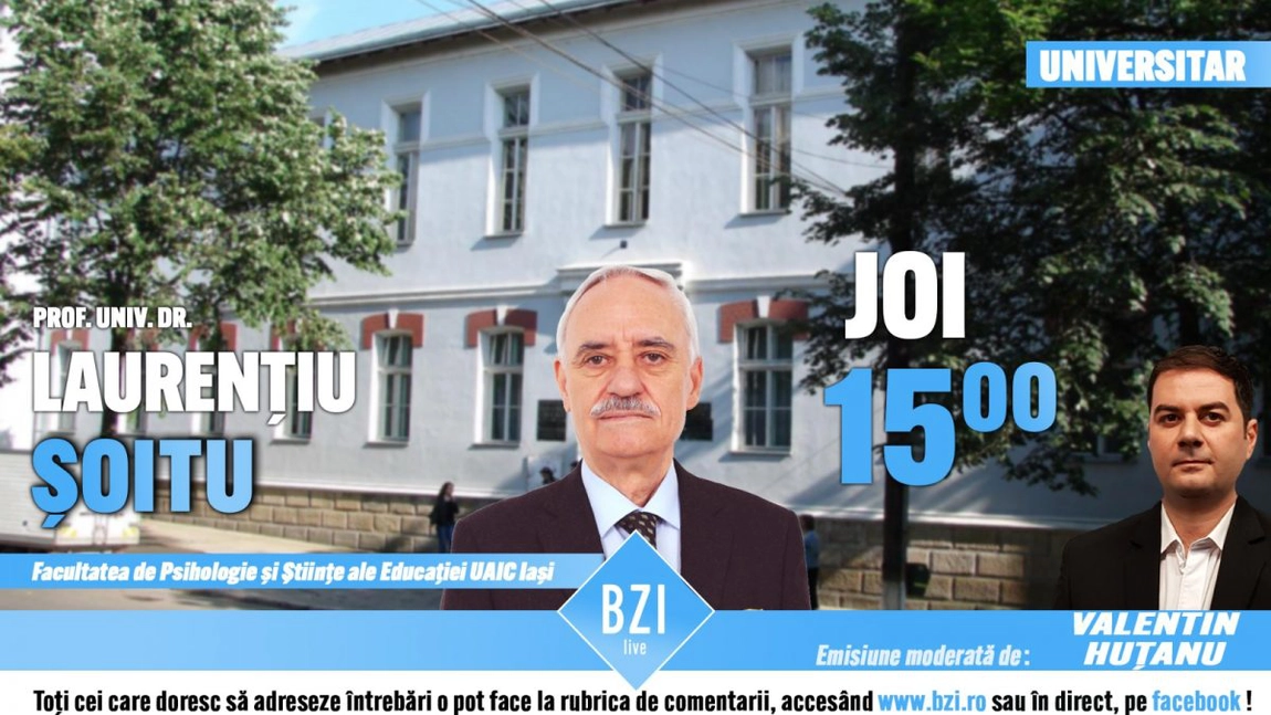 LIVE VIDEO - Într-o perioadă extrem de sensibilă pentru întreg sistemul educaţional din România, în Platoul BZI LIVE este programată o ediție actuală și utilă alături de prof. univ. dr. Laurențiu Șoitu, Facultatea de Psihologie și Științe ale Educației din cadrul Universității Alexandru Ioan Cuza din Iași - FOTO