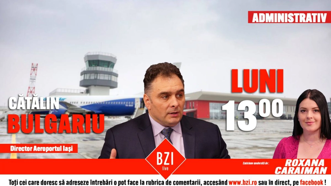 Nu trebuie ratat. Toate detaliile legate de dezvoltarea Aeroportului Iaşi. Cătălin Bulgariu, directorul regiei aeroportuare, revine la BZI LIVE.