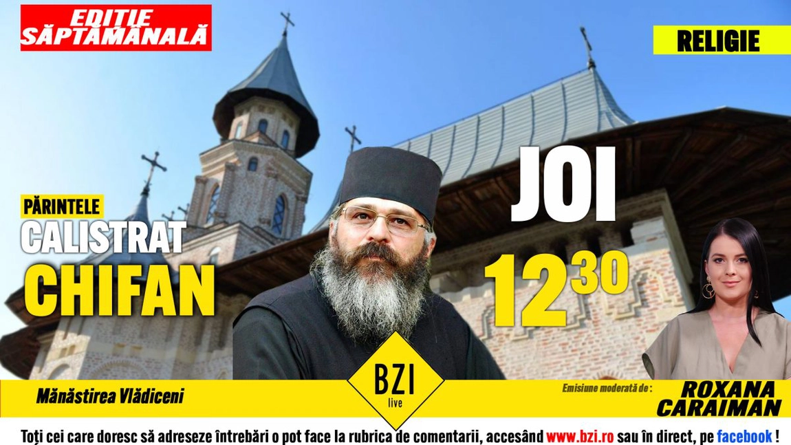 LIVE VIDEO - În direct la BZI LIVE cu părintele Calistrat Chifan de la Mănăstirea Vlădiceni din Iași. Tăierea capului Sfăntului Ioan Botezătorul, ultima sărbătoare din anul bisericesc