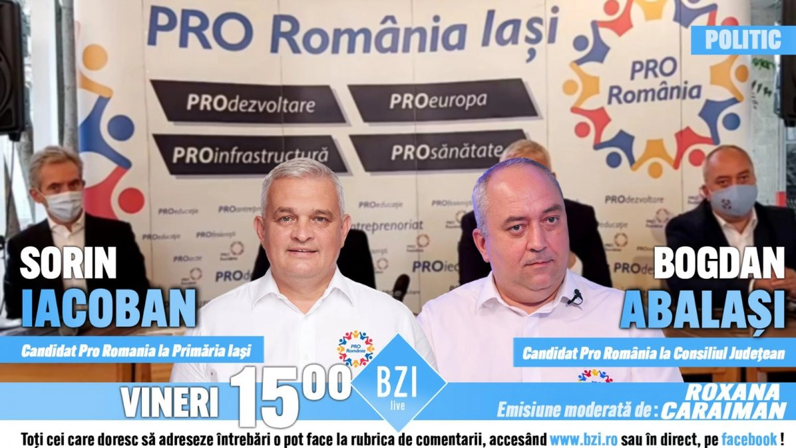 LIVE VIDEO - Ultimele detalii despre alegerile din 27 septembrie 2020 la BZI LIVE. Sorin Iacoban şi Bogdan Abalași, candidaţii PRO România la Primăria Iaşi şi Consiliul Judeţean, prezintă obiectivele filialei la alegerile locale 2020 - FOTO