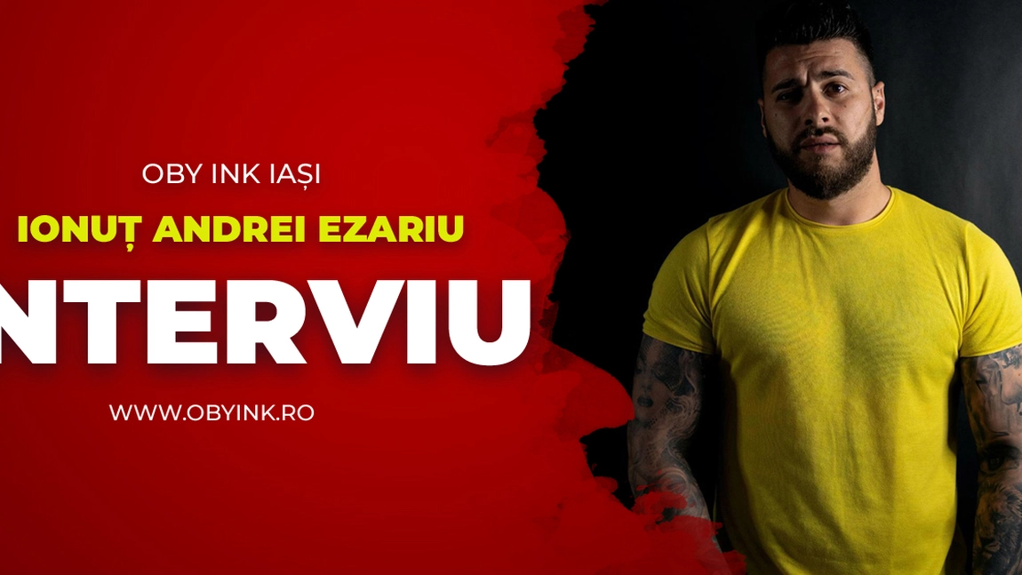 Tatuaje Iași prețuri. Interviu cu Ionuț Andrei-Ezariu, proprietarul salonului de tatuaje Oby INK