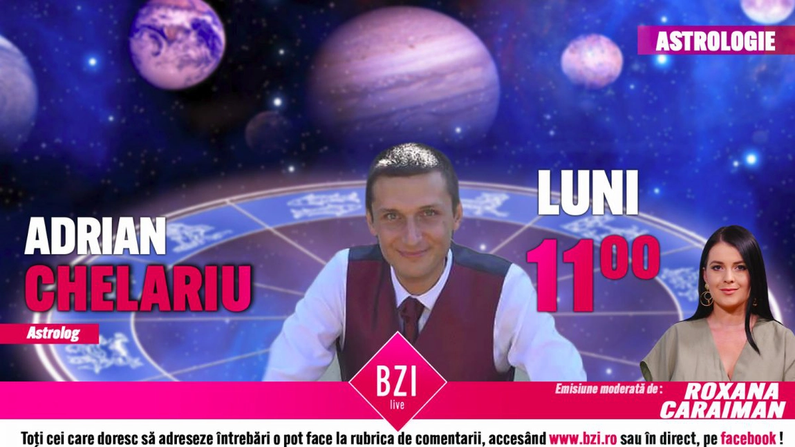 LIVE VIDEO - Ediție specială despre tainele astrologiei. Descoperă la BZI LIVE ce previziuni are astrologul Adrian Chelariu pentru zodii în 2021