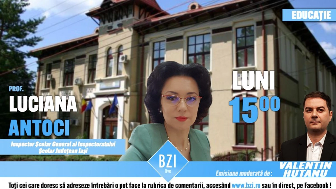 LIVE VIDEO - TOP EXCLUSIV! Noul inspector şcolar general al Inspectoratului Şcolar Judeţean Iaşi, prof. dr. Luciana Antoci, într-o ediţie specială BZI LIVE despre starea învăţământului preuniversitar - FOTO