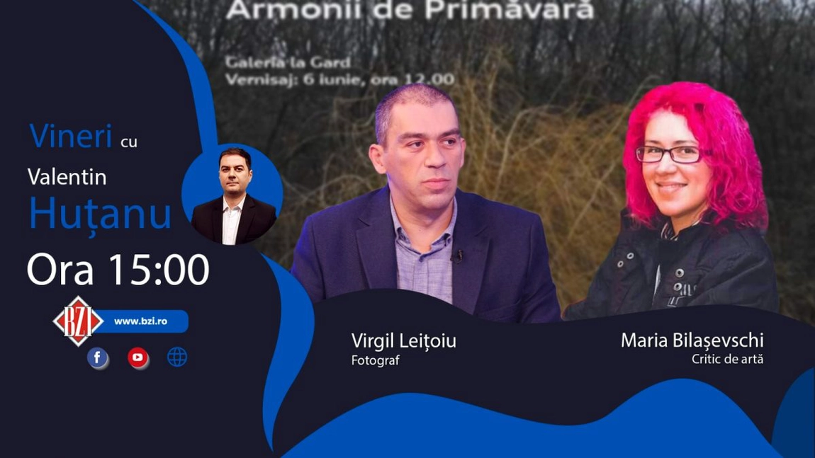 LIVE VIDEO - Despre pasiunea pentru fotografie, instantanee din Natura şi arta vizuală, un moment de reflecţie dincolo de banalul cotidian, în Platoul BZI LIVE alături de Maria Blașevschi, critic de artă şi Virgil Leițoiu, sociolog - FOTO