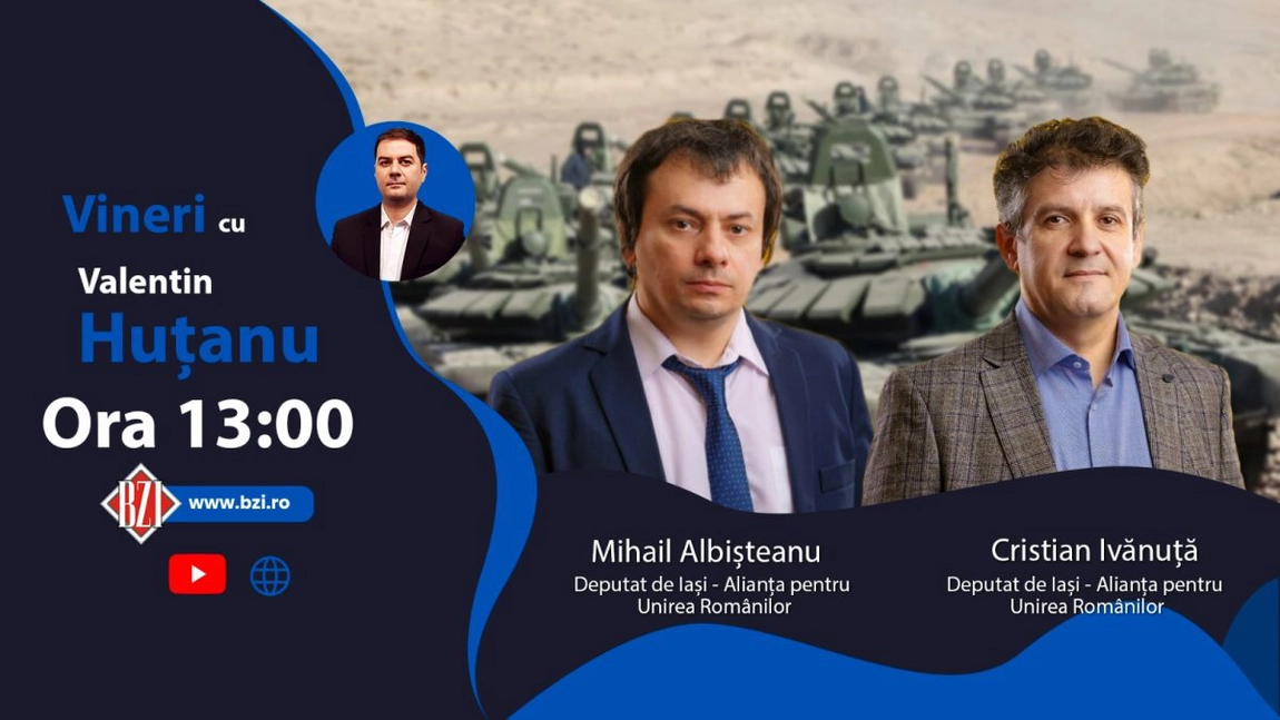 LIVE VIDEO - Politica externă a României în contextul războiului din Ucraina, situaţia românilor din ţara vecină, în Studioul BZI LIVE alături de istoricii Cristian Ivănuță şi Mihail Albișteanu, deputaţi AUR Iaşi - FOTO