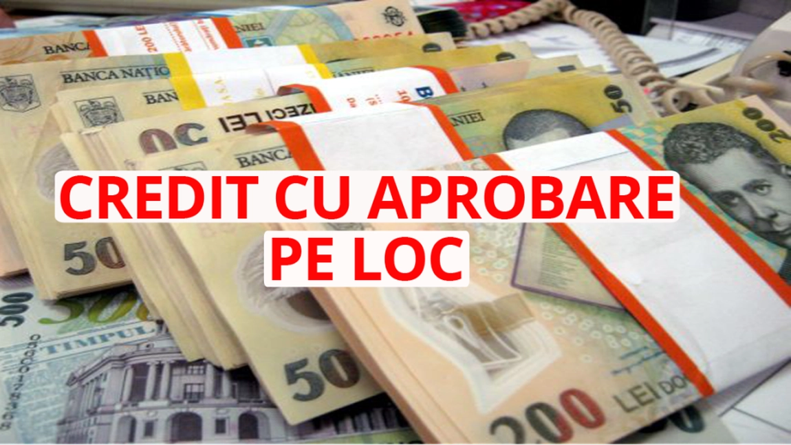 Credit cu aprobare pe loc obtinut rapid