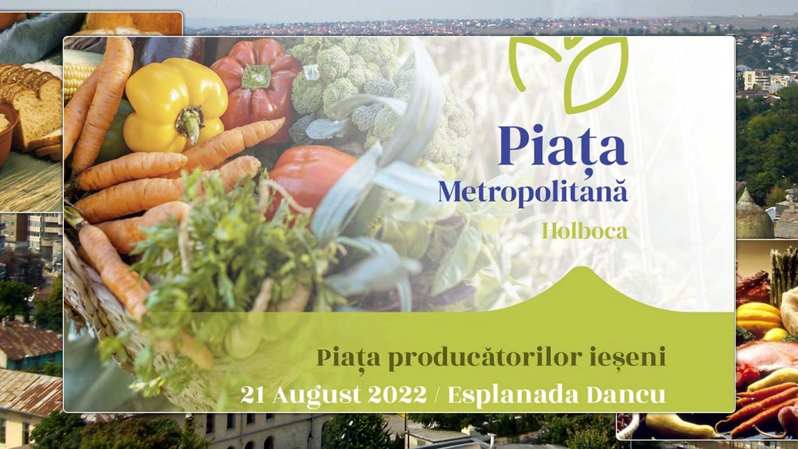 La Iași se lansează „Piața Metropolitană”, un proiect care vine în sprijinul producătorilor locali