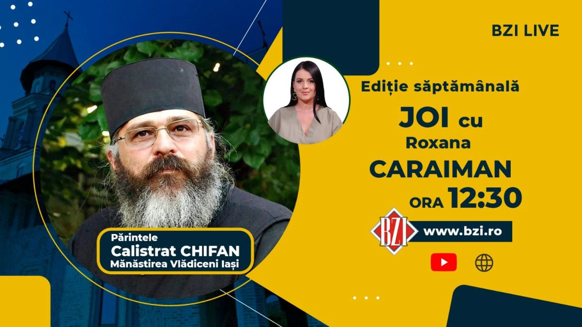 LIVE VIDEO - Despre ierarhia cerească și cea bisericească. Părintele Calistrat Chifan de la Mănăstirea Vlădiceni din Iași aprofundează tema la BZI LIVE