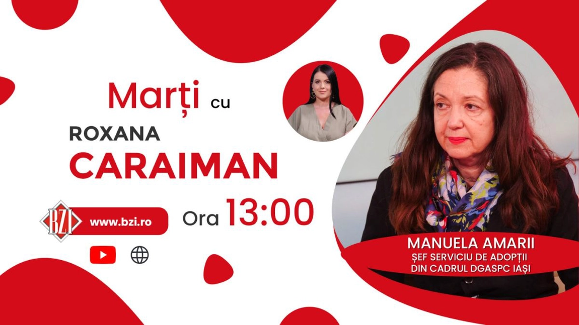 LIVE VIDEO - Copii adoptați și adorați doar dacă sunt perfecți? Manuela Amarii, șef Serviciu de Adopții din cadrul DGASPC Iași, la BZI LIVE despre profilul public al copilului - FOTO