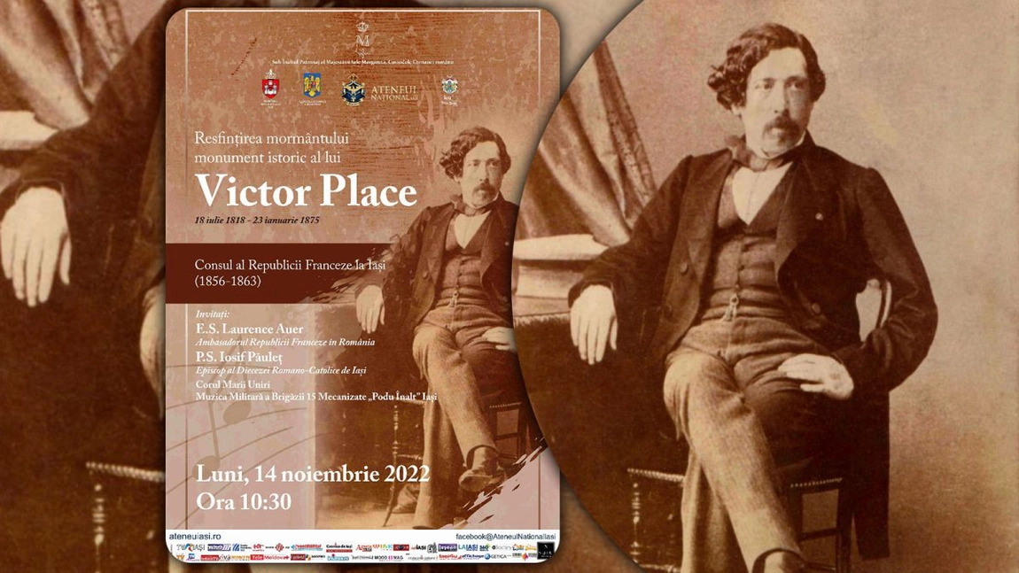 Consulul francez Victor Place, comemorat de Ateneul Național din Iași!