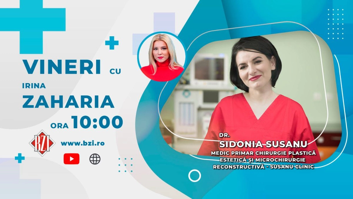 LIVE VIDEO - Dr. Sidonia Susanu, medic primar chirurgie plastică, estetică și microchirurgie reconstructivă, Susanu Clinic, vine în platoul BZI LIVE să ne vorbească despre ultimile noutăți în materie de chirurgie estetică - FOTO