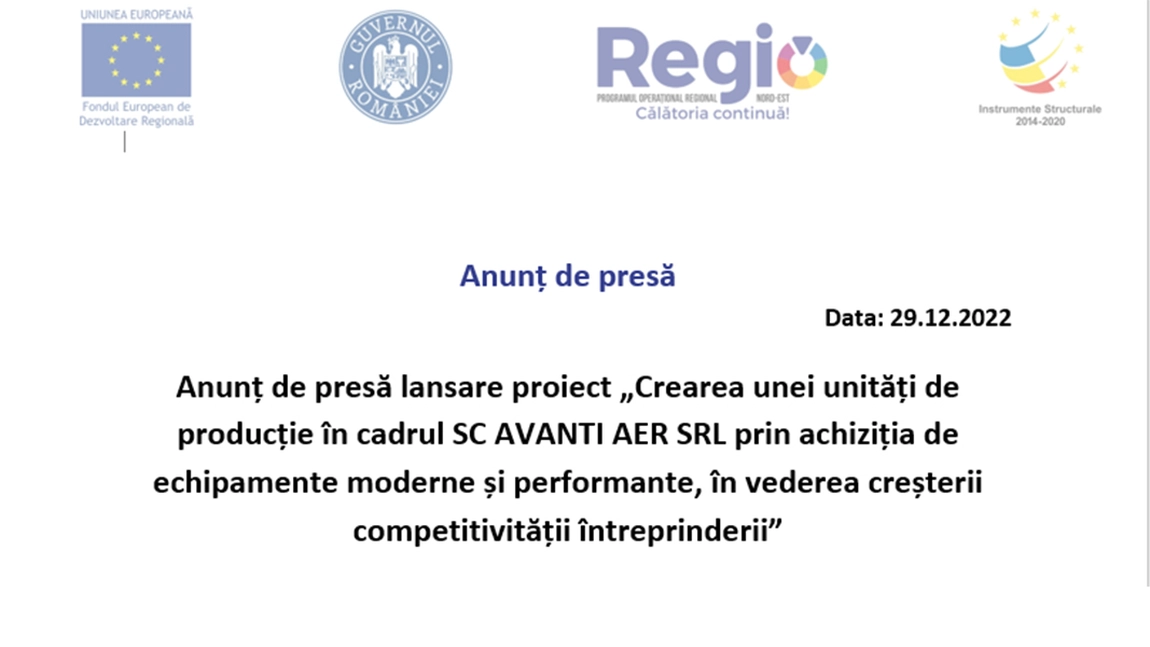 Anunț de presă lansare proiect „Crearea unei unități de producție în cadrul SC AVANTI AER SRL prin achiziția de echipamente moderne și performante, în vederea creșterii competitivității întreprinderii”