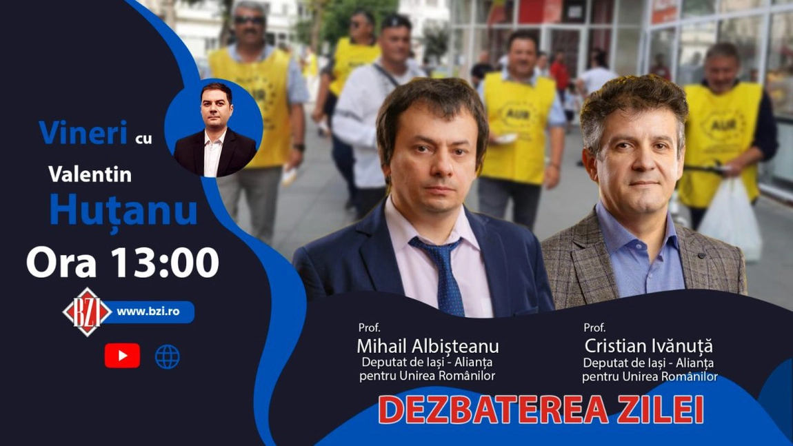 LIVE VIDEO - Cele mai fierbinţi şi de interes subiecte pentru români, dialogate la „Dezbaterea Zilei” BZI LIVE alături de deputaţii AUR de Iaşi - FOTO