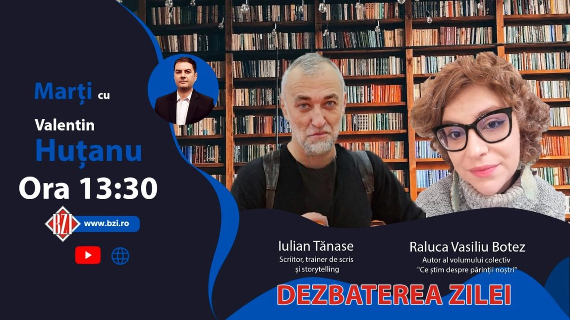 LIVE VIDEO - Eveniment publicistic special, la Iași! Despre cartea ”Ce știm despre părinții noștri” publicată la Editura Vellant, la ”Dezbaterea Zilei” - programul BZI LIVE alături de coordonatorul antologiei, Iulian Tănase și Raluca Vasiliu Botez, unul dintre coautori - FOTO
