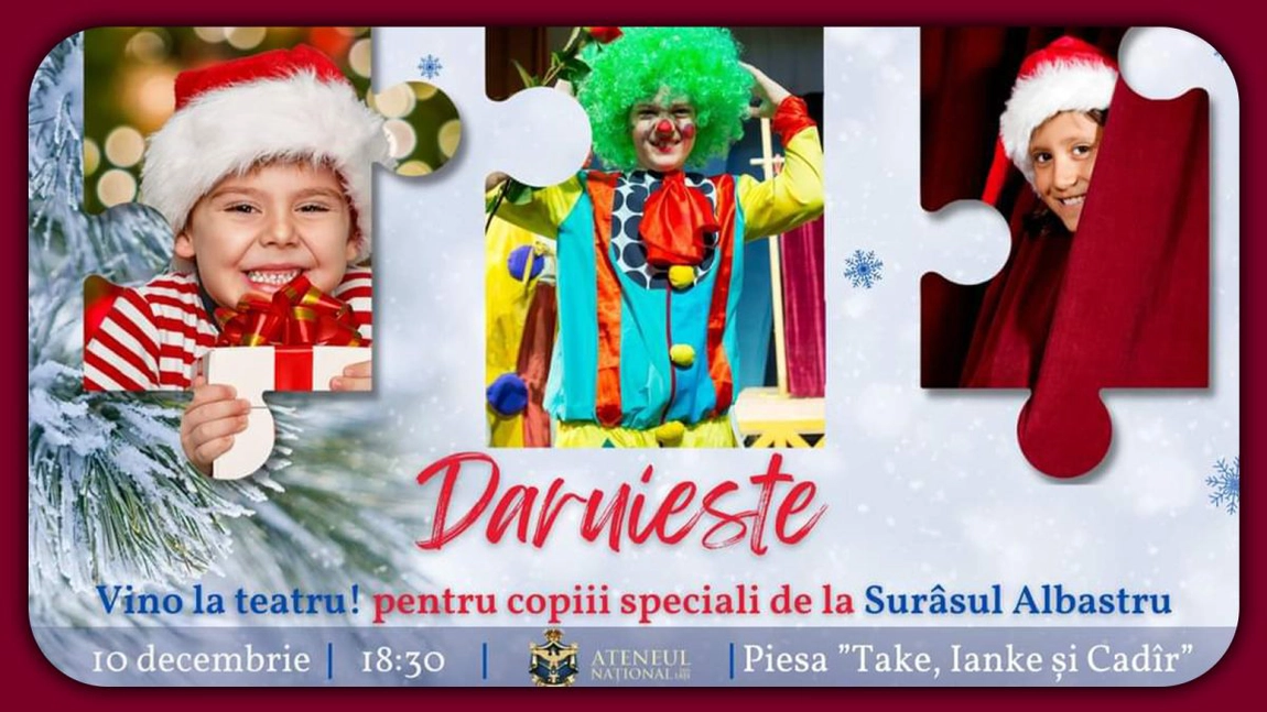 Campania „Dăruiește! Vino la teatru!”, organizată în prag de sărbători, pentru a ajuta copiii cu autism din Iași