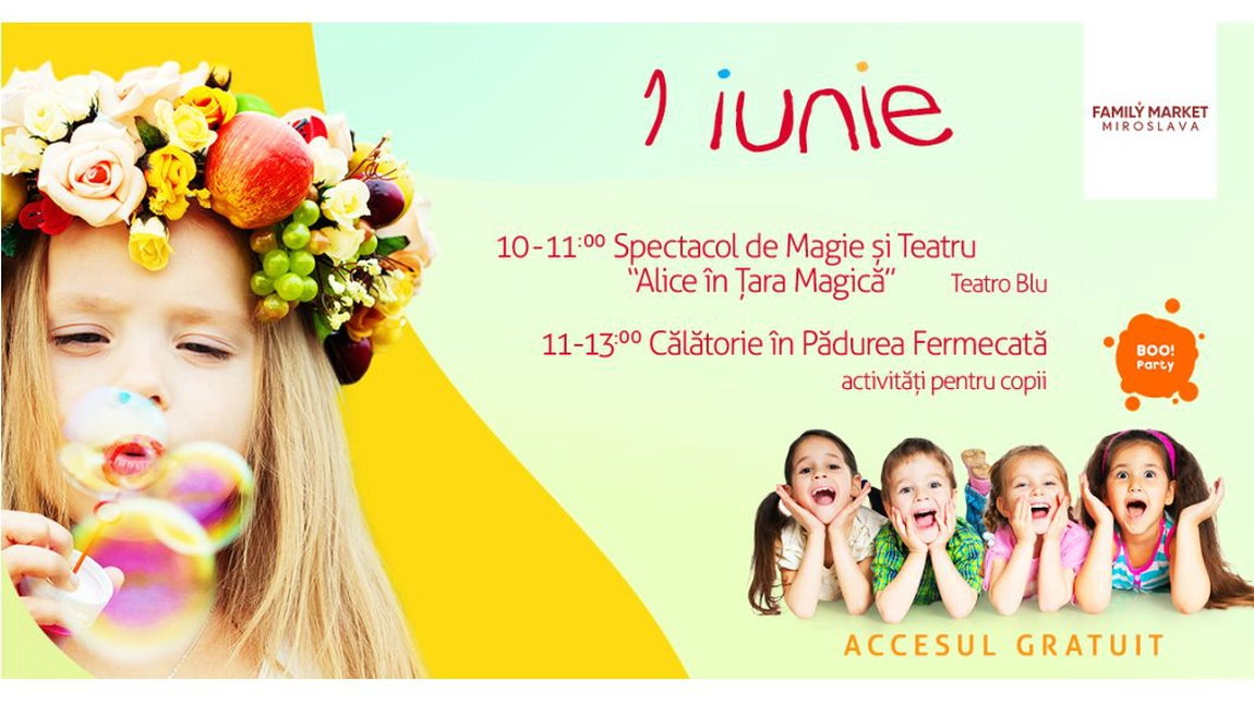 Spectacole de magie, teatru de păpuşi, jocuri și concursuri, de Ziua Copilului, la Family Market Miroslava și Family Market Bucium!