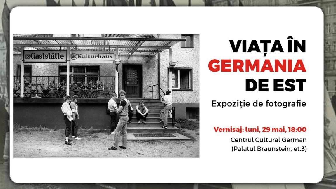 Provocator proiect, la Iași, cu o temă incitantă: „Viața în Germania de Est”