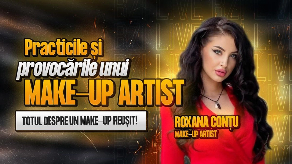 LIVE VIDEO - Roxana Conțu, make-up artist, povestește pentru BZI LIVE totul despre un machiaj impecabil - FOTO