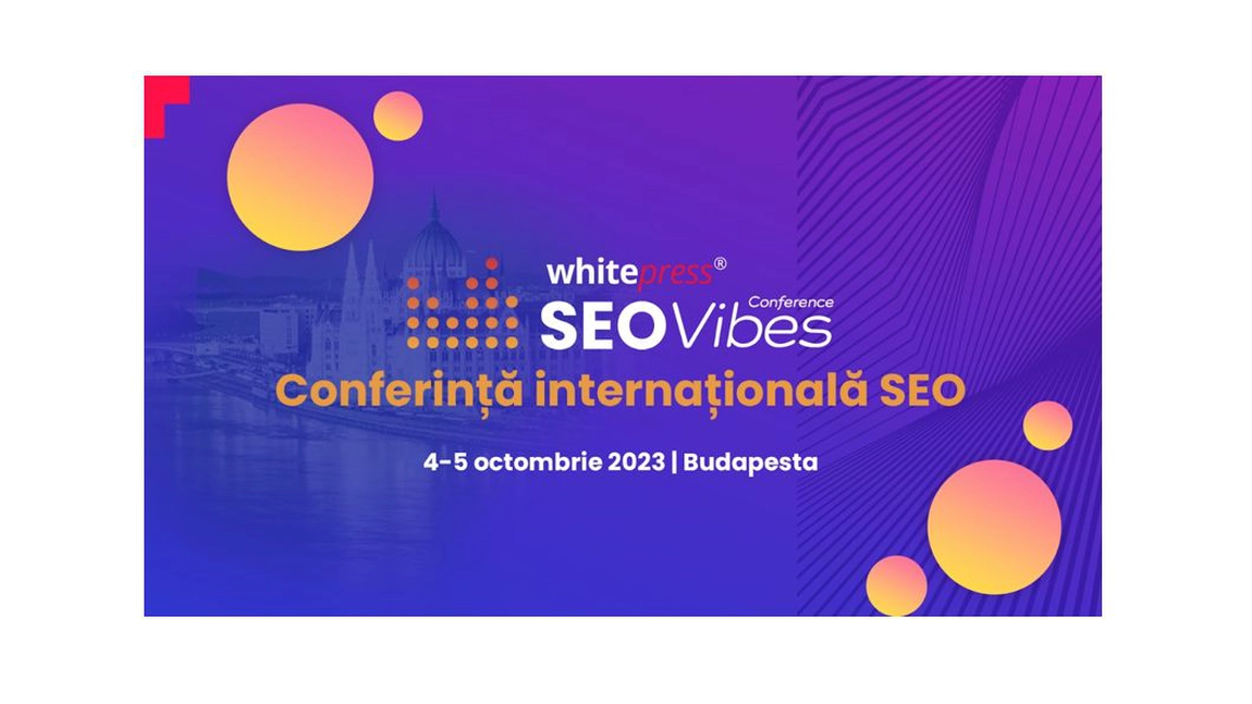 Simți și tu atmosfera SEO Vibes? Cea mai importantă conferință de SEO din regiunea CEE! Ce poți învăța dacă participi la conferința SEO Vibes?