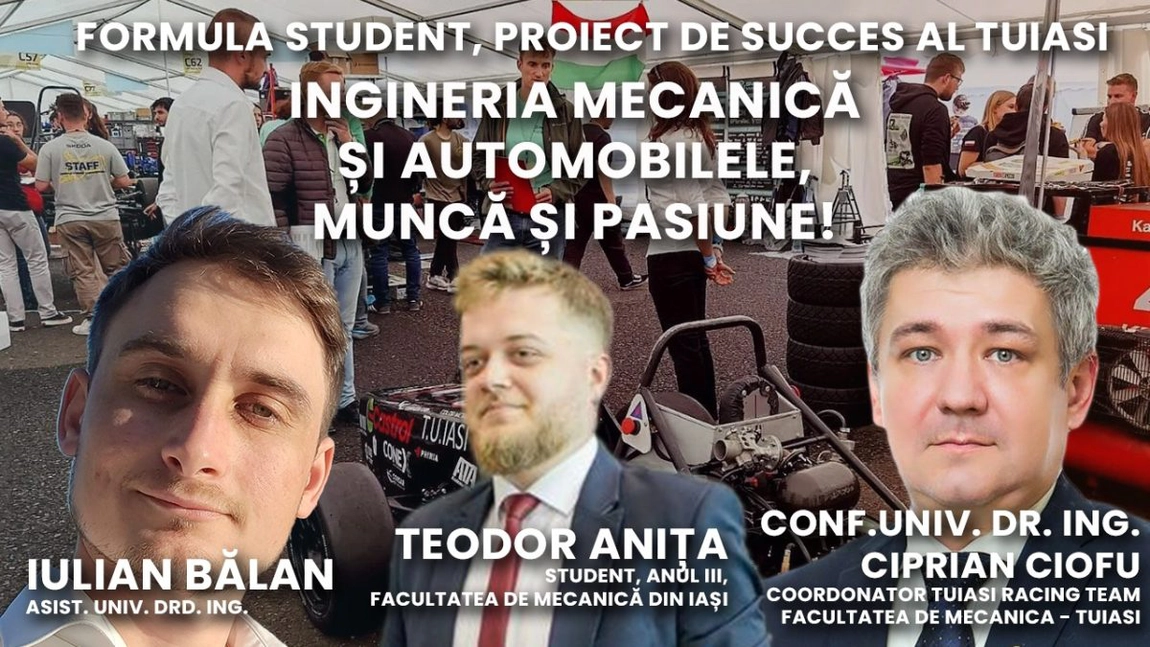 LIVE VIDEO - Despre un proiect ingineresc mecanic și inovație în domeniul automobilelor, o competiție asemănătoare cu Formula 1, într-o emisiune BZI LIVE alături de conf. univ. dr. ing. Ciprian Ciofu - coordonator TUIasi Racing Team și asist. univ. dr. ing. Iulian Bălan, Universitatea Tehnică din Iași - FOTO